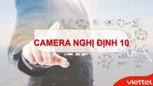 Camera nghi dinh 10 la gi